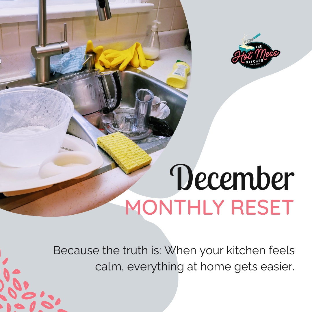 December Monthly Reset - The Hot Mess Kitchen